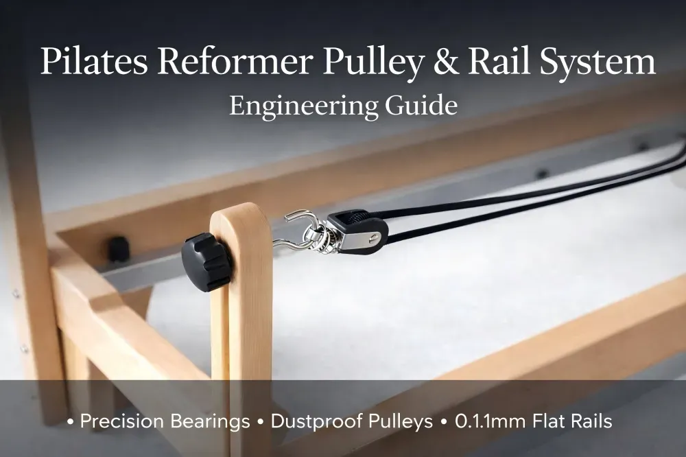 Pilates Reformer Pulley & Rail System: Engineering Guide